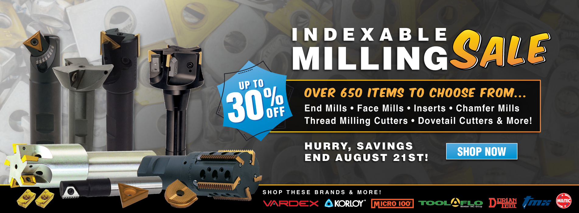 Indexable Milling Sale! Save Up To 30%! Choose from over 650 items! 