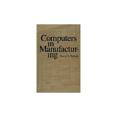 COMPUTERS IN MANUFACTURING REFERNCE BOOK